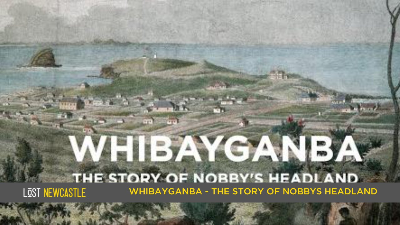 Whibayganba – the story of Nobbys Headland